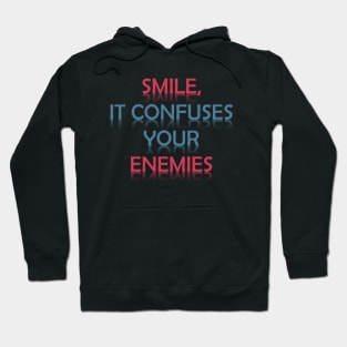 Confuse Your Enemies with a Smile Hoodie